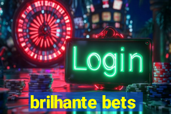 brilhante bets